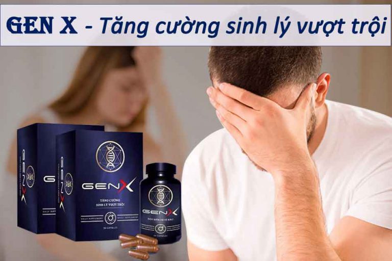 Gen X giúp tăng cường sinh lý vượt trội