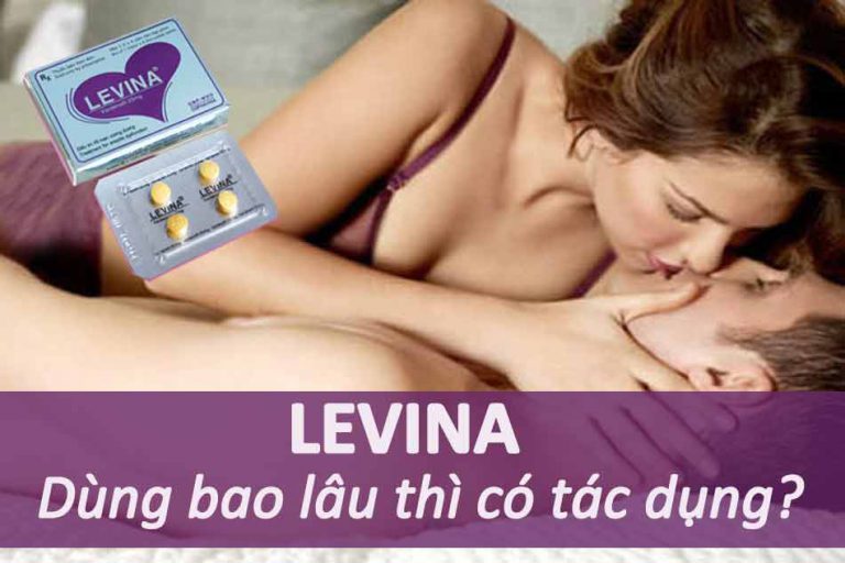 Levina dùng bao lâu có tác dụng?