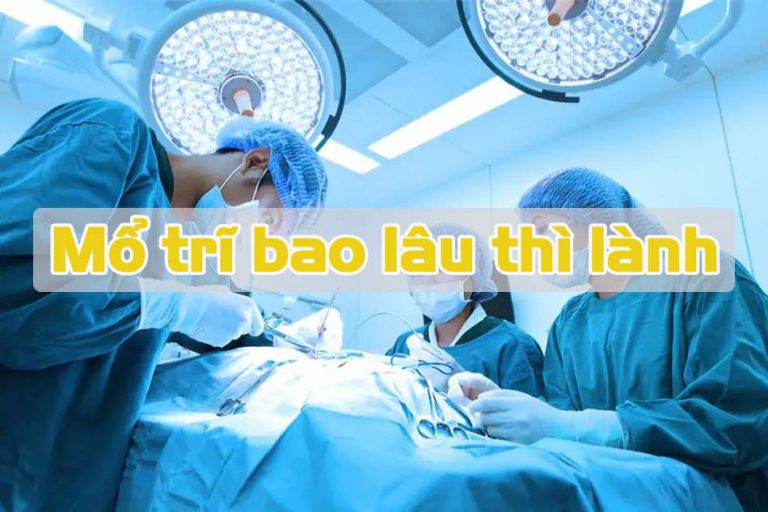 Mổ trĩ bao lâu thì lành?