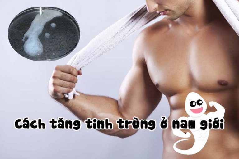 Cách tăng tinh trùng cho nam giới