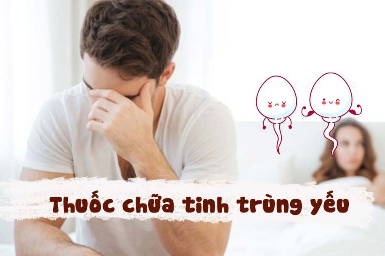 Thuốc chữa tinh trùng yếu