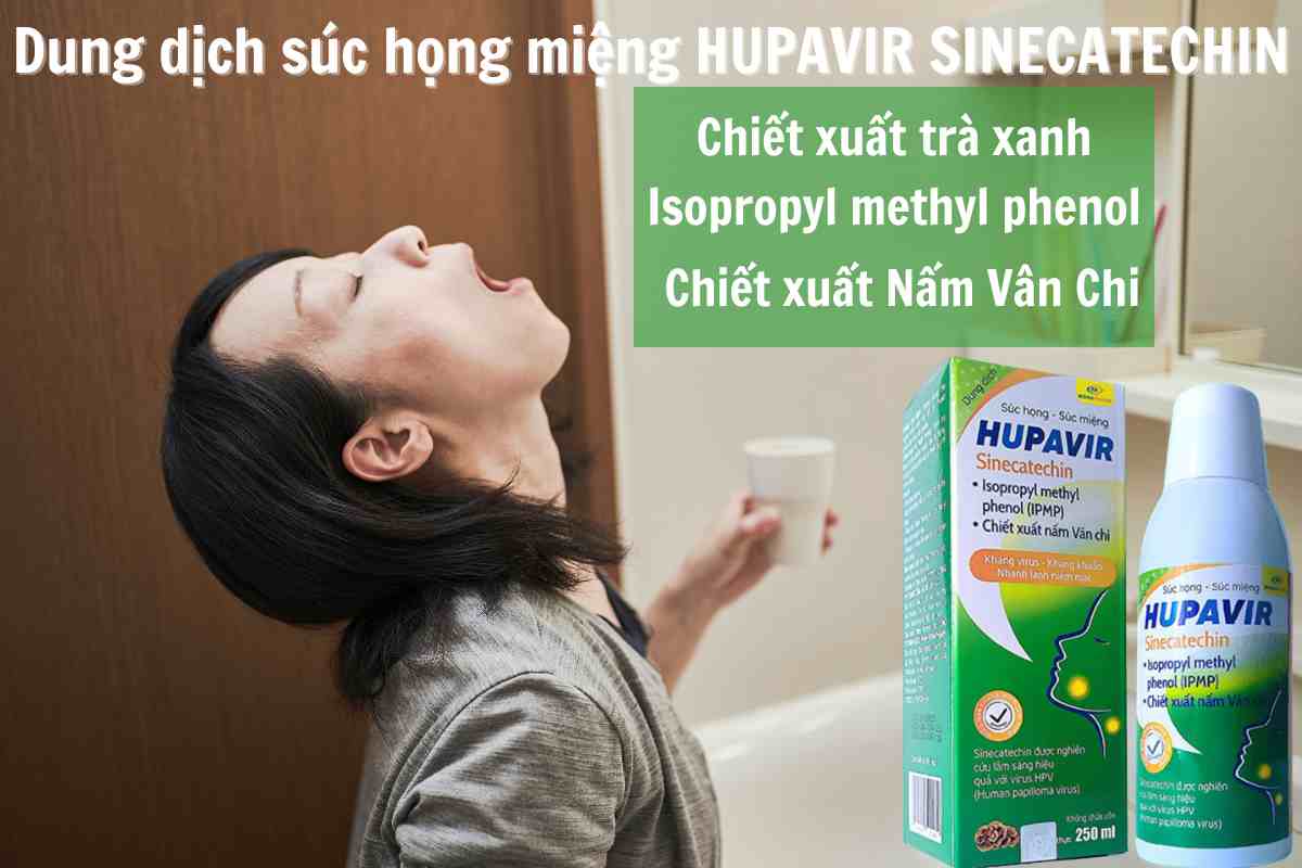 Dung dịch súc họng miệng HUPAVIR SINECATECHIN